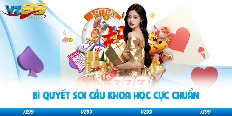 Bí quyết soi cầu khoa học cực chuẩn