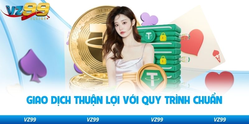 Giao dịch thuận lợi với quy trình chuẩn