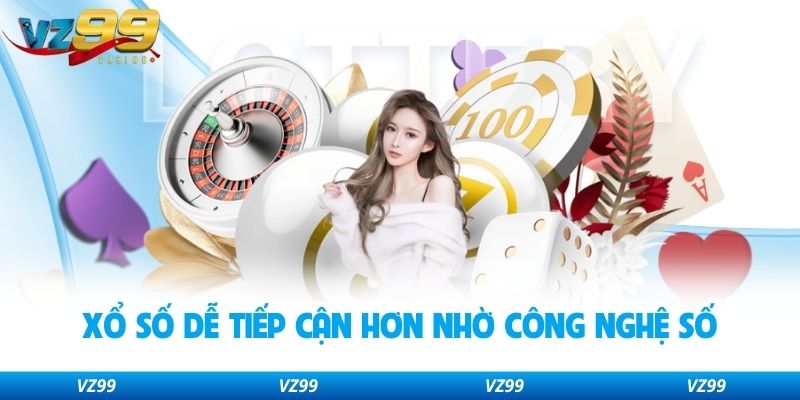 Xổ số dễ tiếp cận hơn nhờ công nghệ số